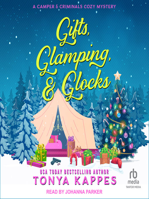 Title details for Gifts, Glamping, & Glocks by Tonya Kappes - Available